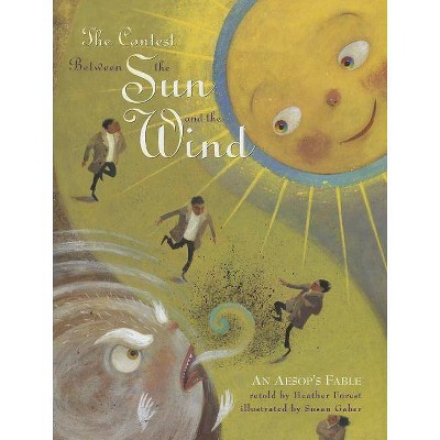 The Contest Between the Sun and the Wind - by  Heather Forest (Paperback)