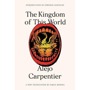 The Kingdom of This World - (FSG Classics) by  Alejo Carpentier (Paperback) - 1 of 1