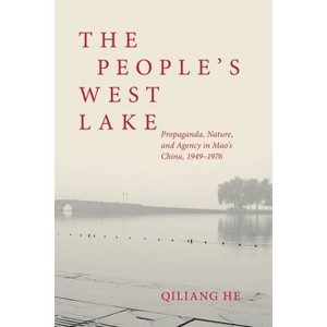 The People's West Lake - by  Qiliang He (Paperback) - 1 of 1