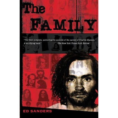 The Family - by  Ed Sanders (Paperback)