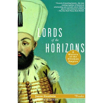 Lords of the Horizons - by  Jason Goodwin (Paperback)