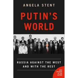 Putin's World - by Angela Stent - 1 of 1