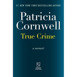 True Crime - by  Patricia Cornwell (Hardcover) - 1 of 1