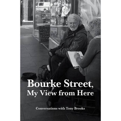 Bourke Street, My View from Here - by  Jen Hutchison (Paperback)