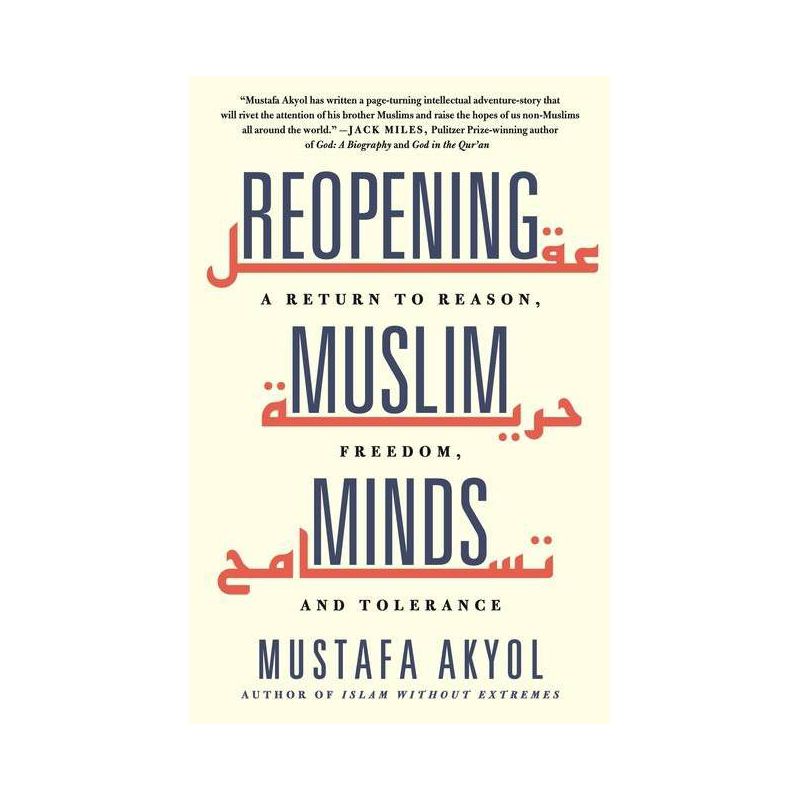 Reopening Muslim Minds - by  Mustafa Akyol (Paperback), 1 of 2