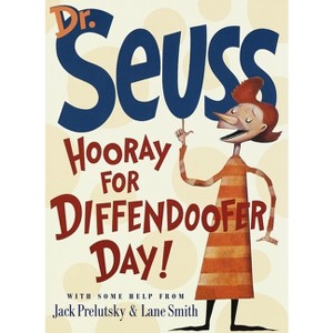 Hooray for Diffendoofer Day! by Dr. Seuss and Lane Smith (Hardcover) by Dr. Seuss - 1 of 1