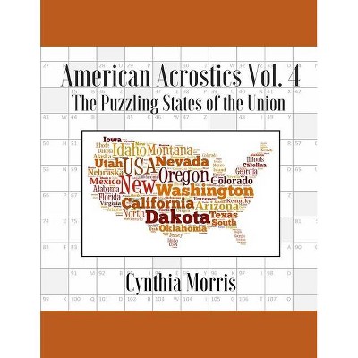 American Acrostics Volume 4 - by  Cynthia Morris (Paperback)