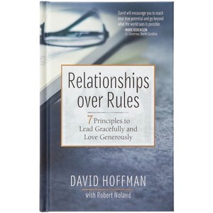 Relationships Over Rules - by  David Hoffman (Hardcover) - 1 of 1