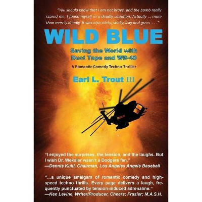 Wild Blue - 2nd Edition by  Earl L Trout (Paperback)