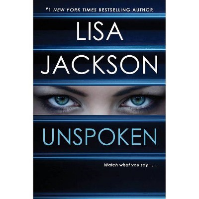 Unspoken - by  Lisa Jackson (Paperback)