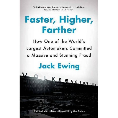 Faster, Higher, Farther - by  Jack Ewing (Paperback)