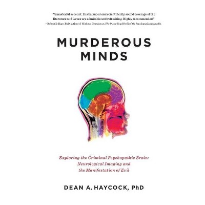 Murderous Minds - by  Dean A Haycock (Paperback)