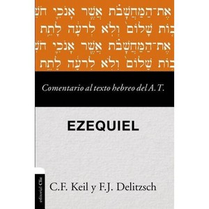 Comentario al texto hebreo del Antiguo Testamento - Ezequiel - (Comentario Al Texto Hebreo del Antiguo Testamento) (Paperback) - 1 of 1