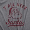 Mens Yall Need Santa T Shirt Funny Xmas Party St Nicholas Lovers Tee For Guys - Crazy Dog Men's T Shirt - 2 of 4