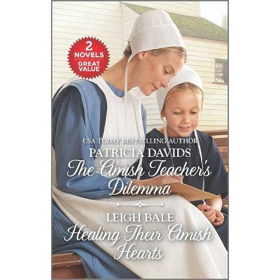 The Amish Teacher's Dilemma and Healing Their Amish Hearts - by  Patricia Davids & Leigh Bale (Paperback)