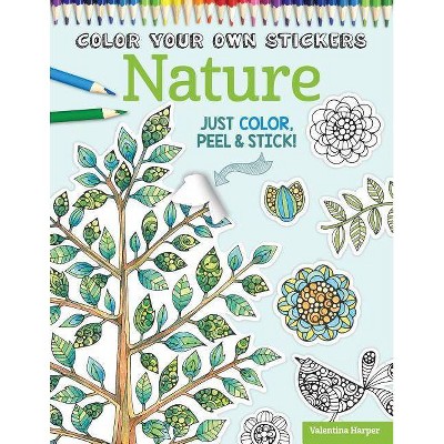  Color Your Own Stickers Nature - by  Valentina Harper & Peg Couch (Paperback) 