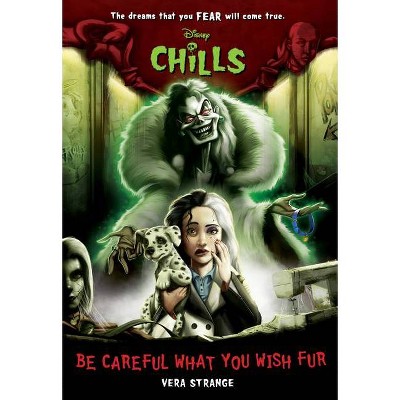 Be Careful What You Wish Fur (Disney Chills, Book Four) - by Vera Strange (Paperback)