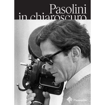 Pasolini in Chiaroscuro - by  Guillaume de Sardes & Bartolomeo Pietromarchi (Paperback)