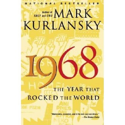 1968 - by  Mark Kurlansky (Paperback)