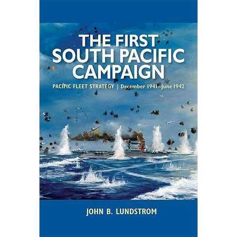 Pacific Fleet Strategy December 1941 June 1942 The First South Pacific Campaign Mimbarschool Com Ng