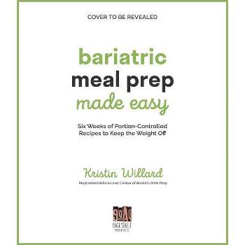 Bariatric Meal Prep Cookbook: 6 by D'Oria RD CDN, Andrea
