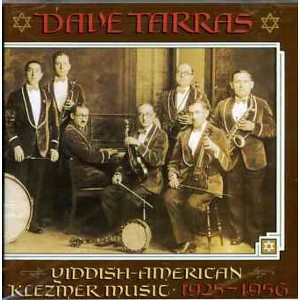 Dave Tarras - Yiddish American Klezmer Music (CD) - 1 of 1