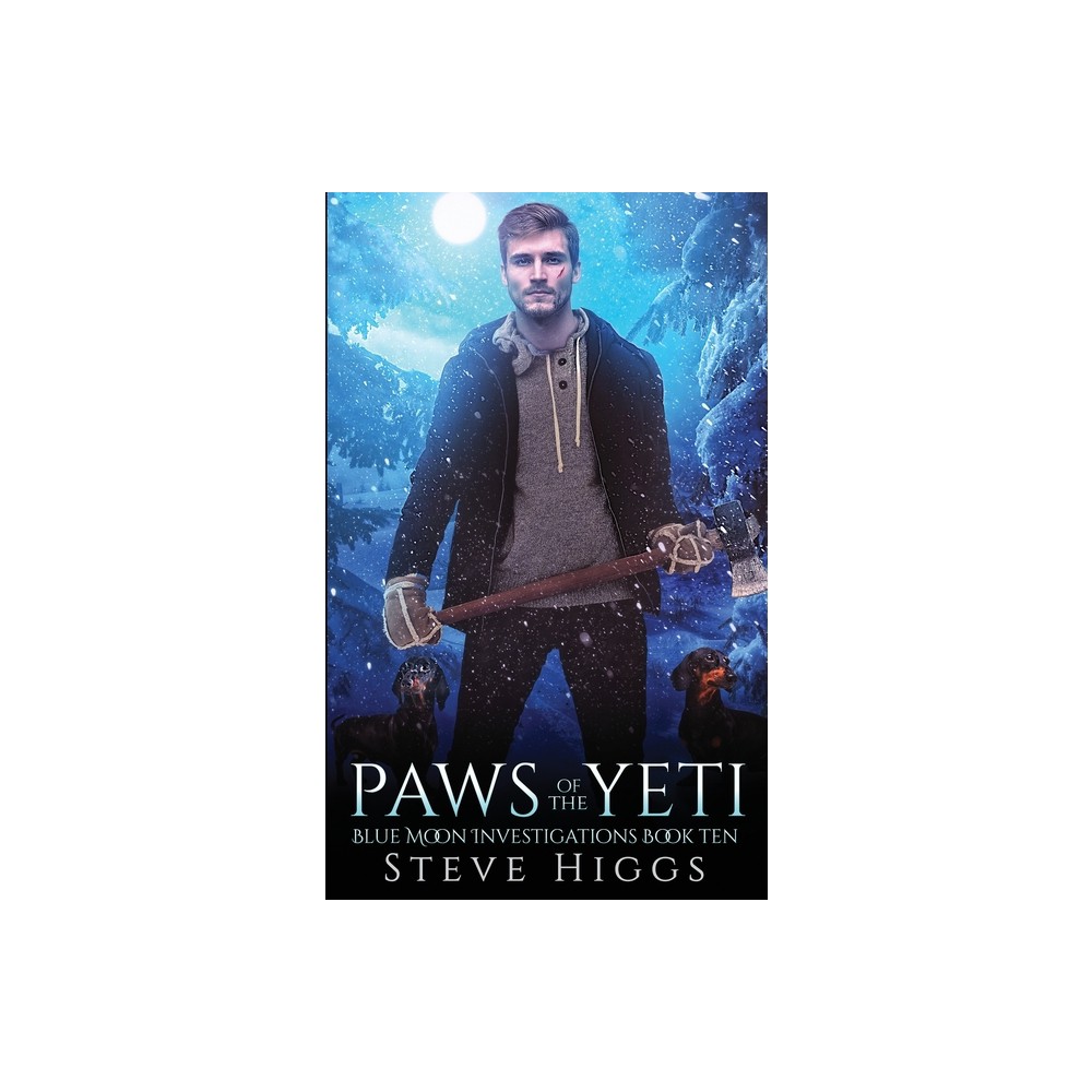 Paws of the Yeti - by Steve Higgs (Paperback)