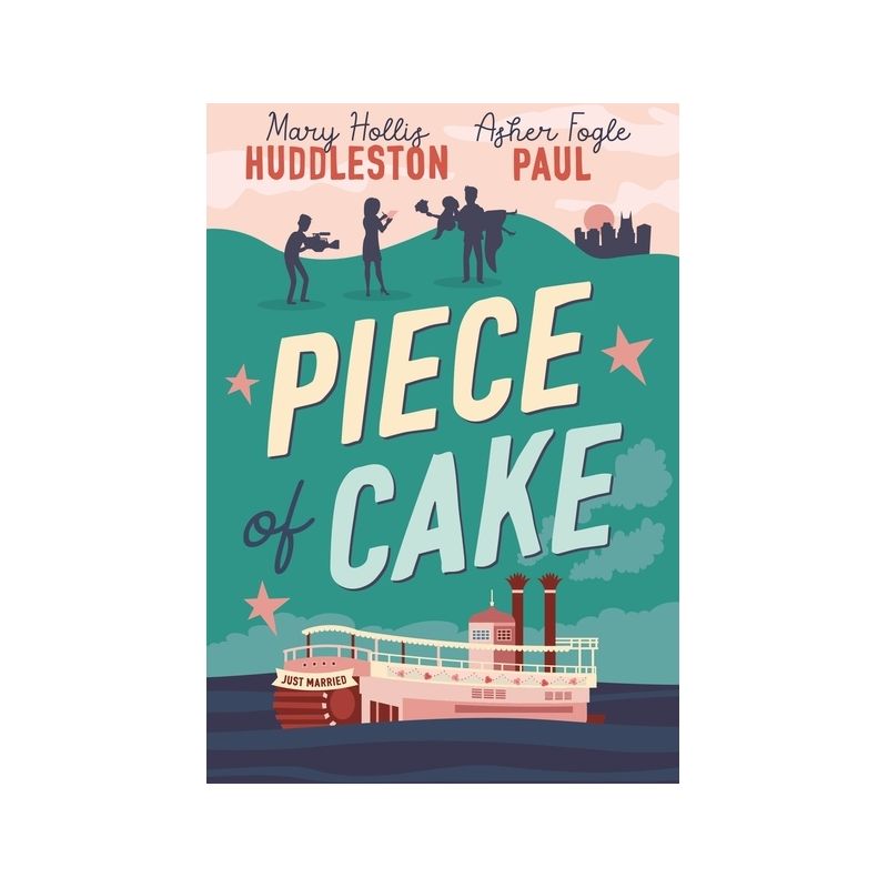 Piece of Cake - by  Mary Hollis Huddleston & Asher Fogle Paul (Paperback), 1 of 2