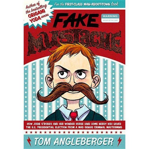 fake mustache by tom angleberger
