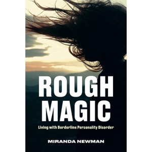 Rough Magic - by  Miranda Newman (Paperback) - 1 of 1