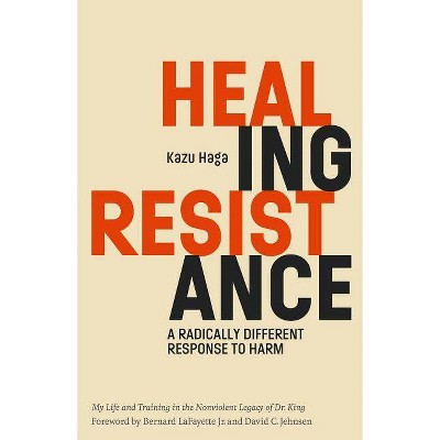 Healing Resistance - by  Kazu Haga (Paperback)