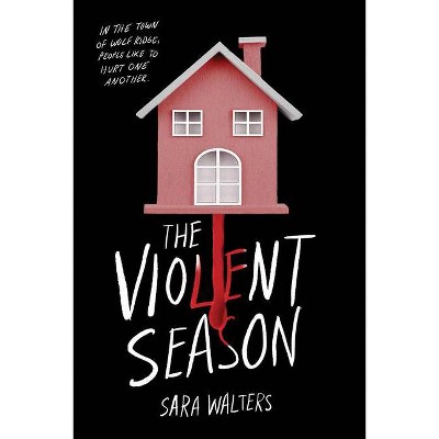 The Violent Season - by  Sara Walters (Paperback)