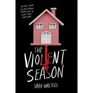 The Violent Season - by  Sara Walters (Paperback) - 1 of 1