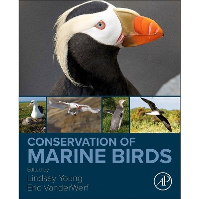 Conservation of Marine Birds - by  Lindsay Young & Eric VanderWerf (Paperback)