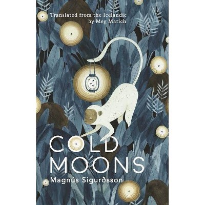 Cold Moons - by  Magnús Sigurðsson (Paperback)