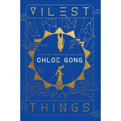 Vilest Things - (Flesh & False Gods) by  Chloe Gong (Paperback)