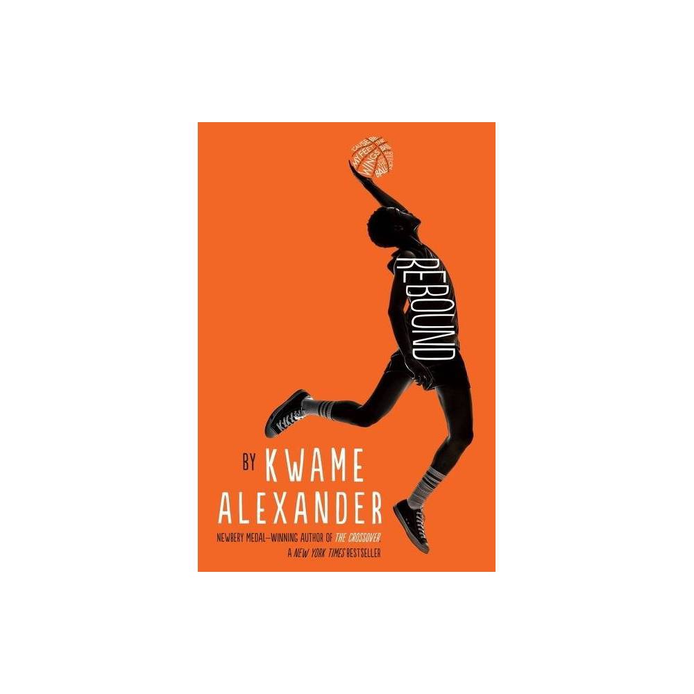 ISBN 9780358494836 product image for Rebound - (Crossover) by Kwame Alexander (Paperback) | upcitemdb.com