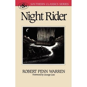 Night Rider - (Southern Classics) by  Robert Penn Warren (Paperback) - 1 of 1