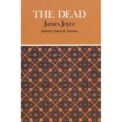 The Dead - (Case Studies in Contemporary Criticism) by  James Joyce (Paperback)