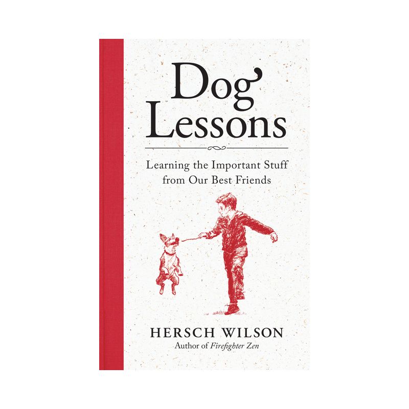 Dog Lessons - by  Hersch Wilson (Hardcover), 1 of 2