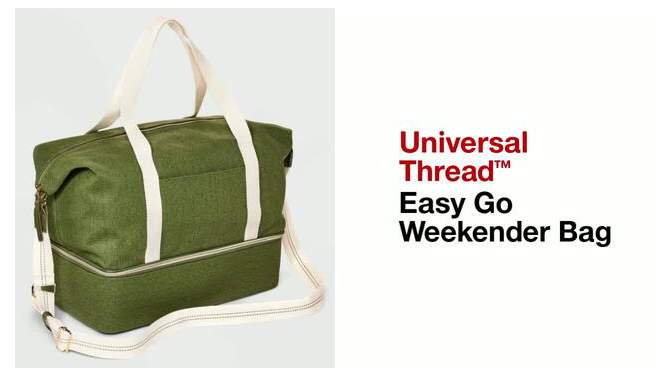 Easy Go Weekender Bag - Universal Thread™, 2 of 10, play video