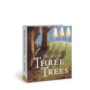 The Tale of Three Trees - by Angela Elwell Hunt - 1 of 1