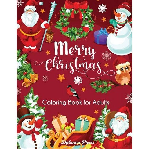 Download Merry Christmas Coloring Book For Adults By Dylanna Press Paperback Target