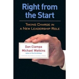 Right from the Start - by  Dan Ciampa & Michael Watkins (Paperback) - 1 of 1