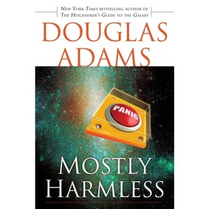 Mostly Harmless - (Hitchhiker's Guide to the Galaxy) by  Douglas Adams (Paperback) - 1 of 1