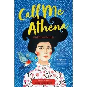 Call Me Athena - by  Colby Cedar Smith (Paperback) - 1 of 1