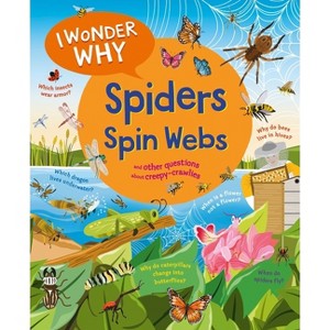 I Wonder Why Spiders Spin Webs - by Amanda O'Neill - 1 of 1