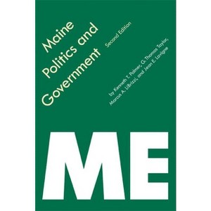Maine Politics and Government - (Politics and Governments of the American States) 2nd Edition (Paperback) - 1 of 1
