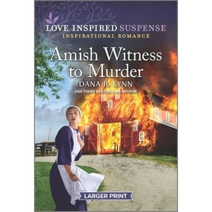 Amish Witness to Murder - (Amish Country Justice) Large Print by  Dana R Lynn (Paperback) - 1 of 1
