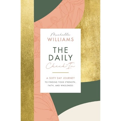 The Daily Check-In - by Michelle Williams (Hardcover)